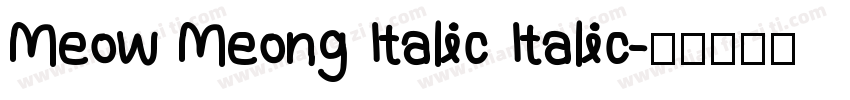 Meow Meong Italic Italic字体转换